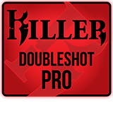 Killer DoubleShot Pro