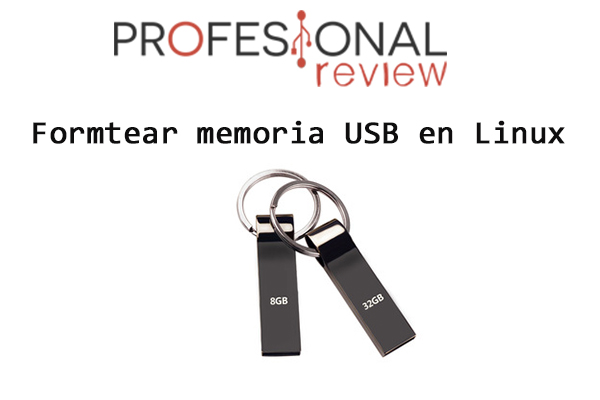 Como formatear una memoria USB desde Linux 