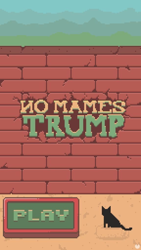 No Mames Trump