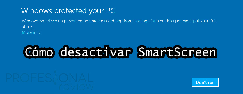 Cómo desactivar SmartScreen en Windows 10