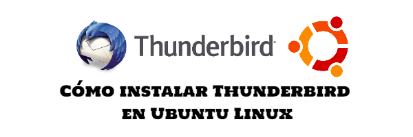 Cómo instalar thunderbird en Ubuntu Linux