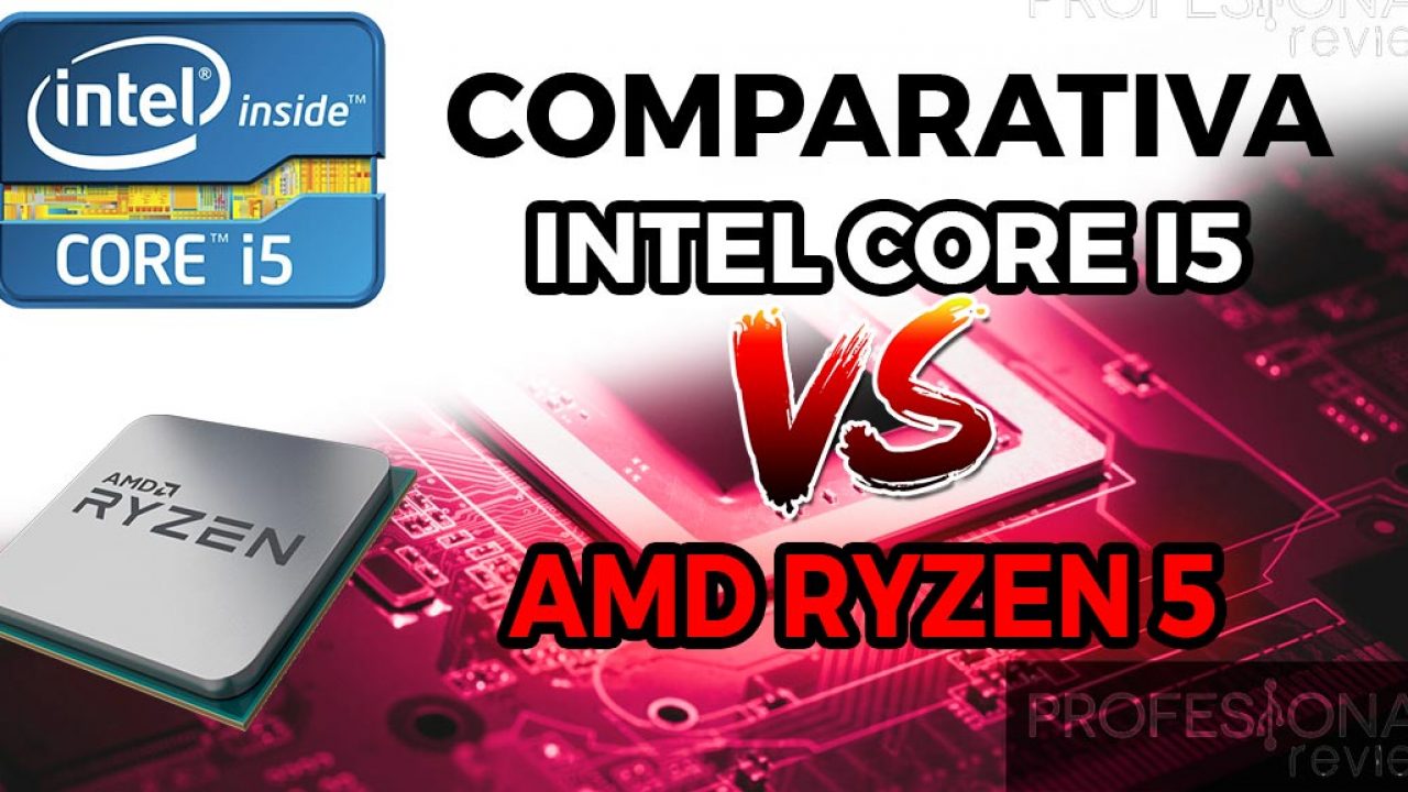 ¿Cuál es la diferencia entre Core i5 y Ryzen 5?