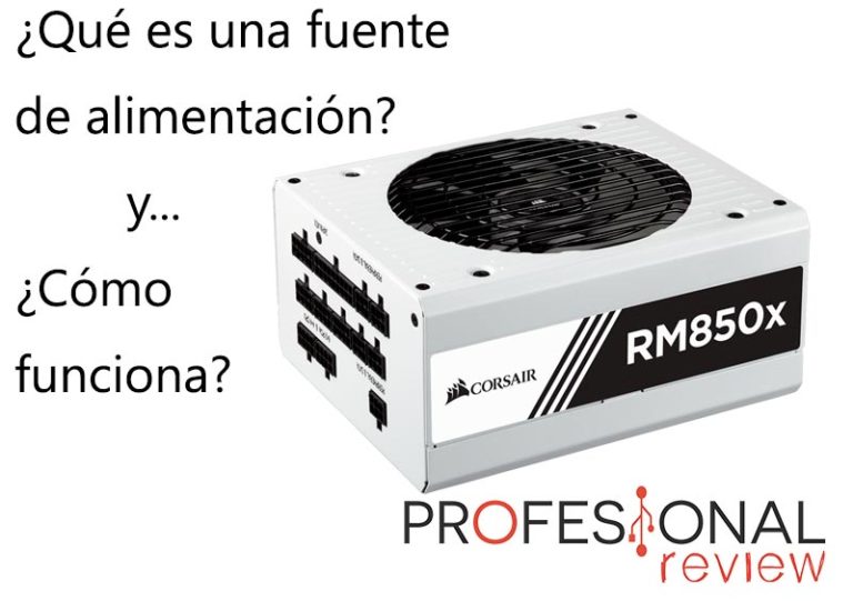 ¿Qué es una fuente de alimentación? ¿Y cómo funciona?