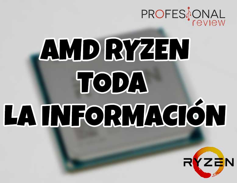 AMD Ryzen toda la informacion