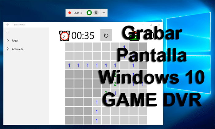 Como grabar pantalla en windows