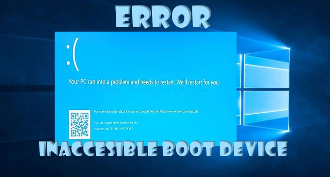 Inaccesible boot device Windows 10