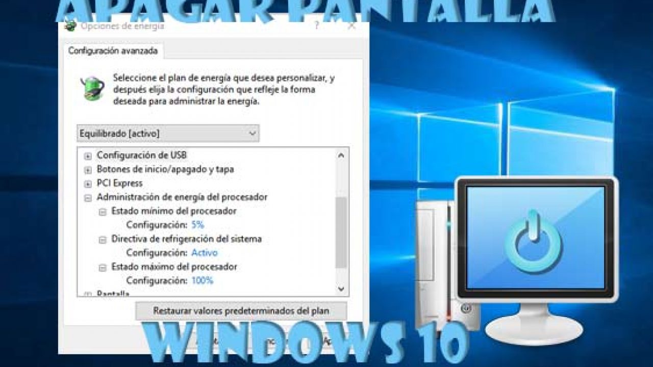 Configurar El Tiempo De Apagado Del Monitor Windows 10