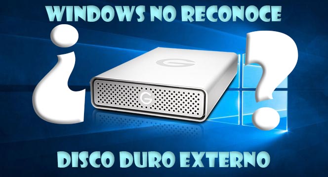 ▷ Que hacer si Windows no disco duro externo
