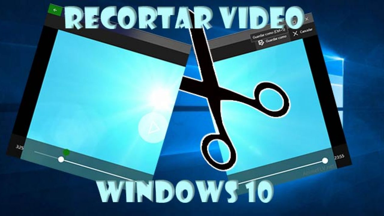 ▷ Como recortar video en Windows sin instalar nada