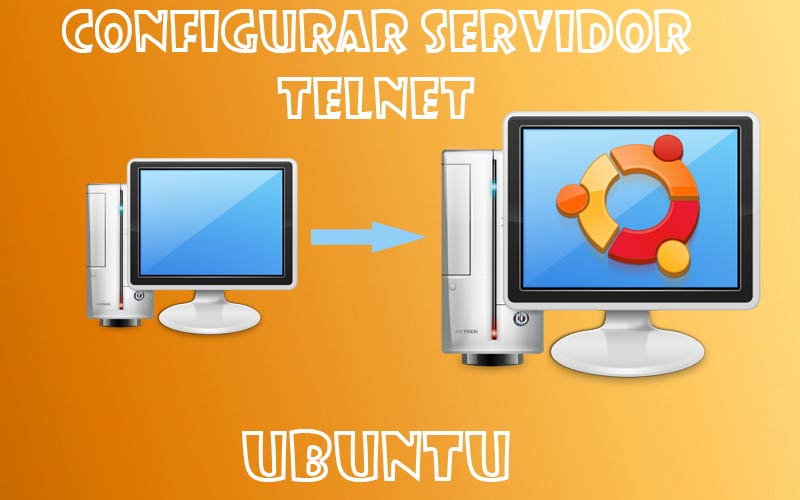 Configurar servidor Telnet en Ubuntu