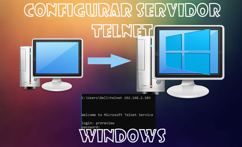 Configurar servidor Telnet en Windows