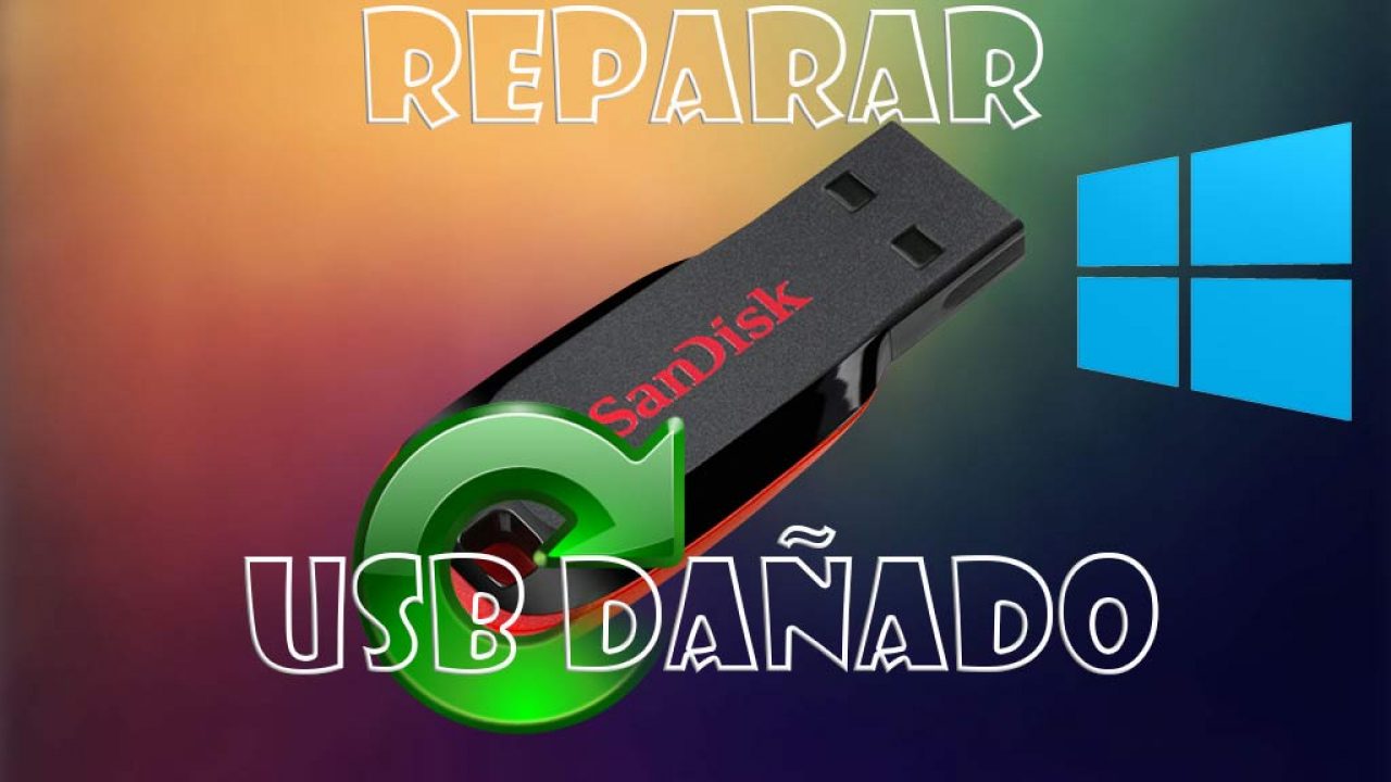 ▷ Cómo USB dañado con Windows 10 [mejores métodos]