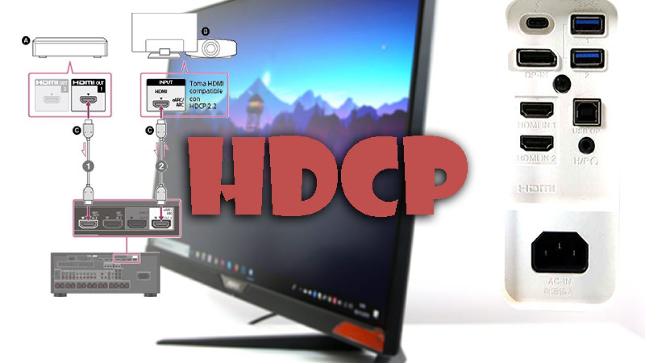 HDCP – es, para qué y como funciona