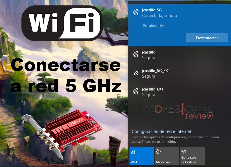 Cómo forzar a conectarte a una Wifi de GHz en Windows