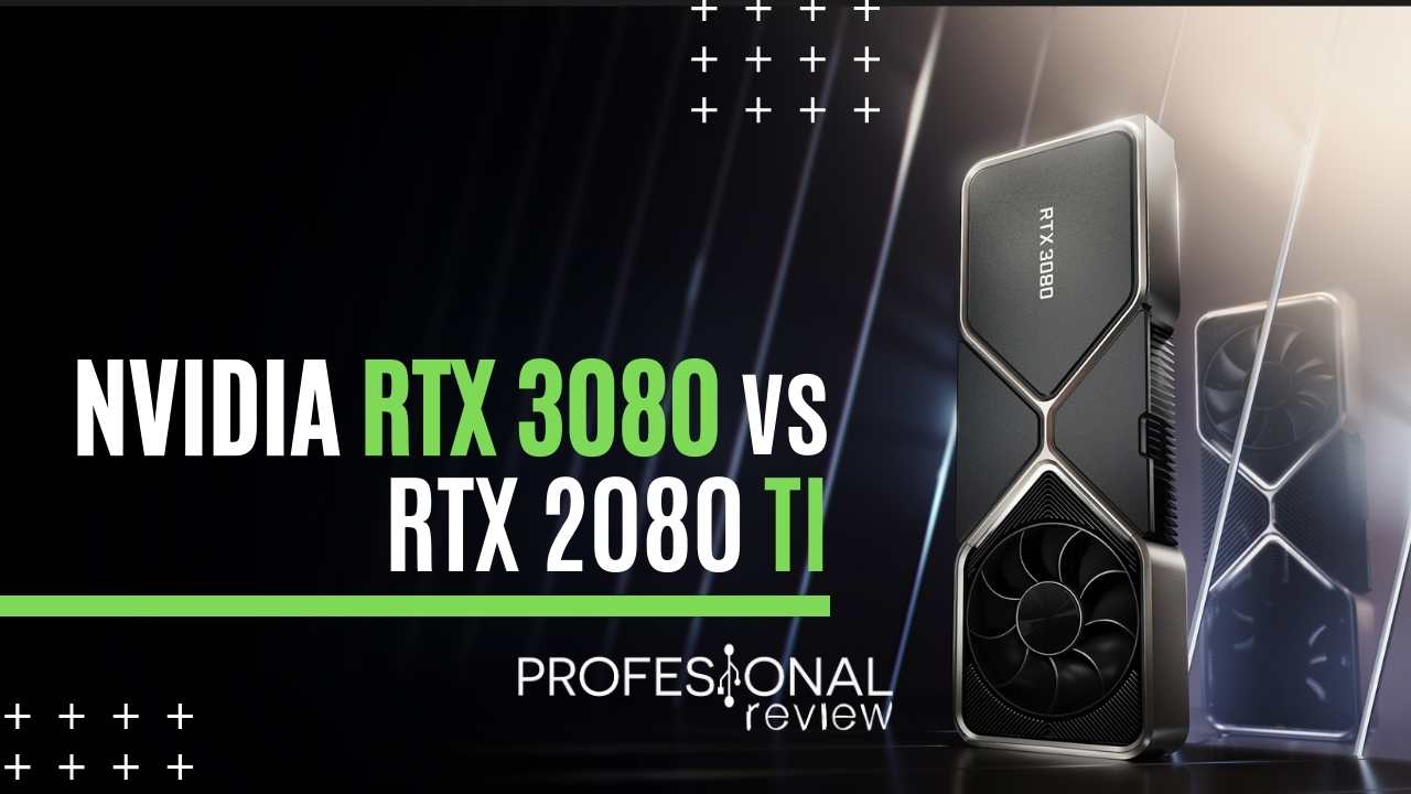 Tantos sugerir oportunidad ▷ NVIDIA RTX 3080 vs 2080 Ti: lucha por la GAMA ALTA DE GPUs 🥇