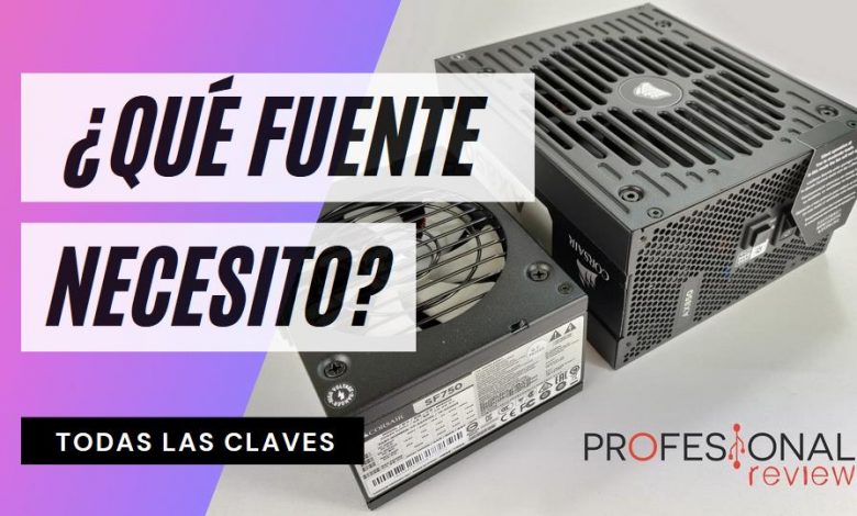 que fuente de alimentacion necesito