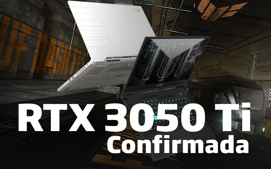 NVIDIA RTX 3050 Ti Confirmada