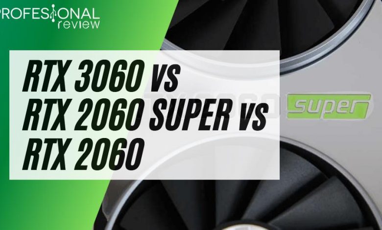 RTX 3060 vs RTX 2060 SUPER vs RTX 2060