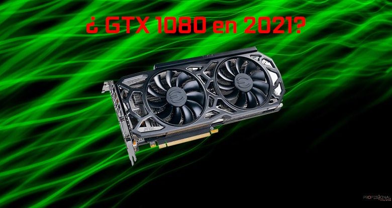 gtx 1080 2021