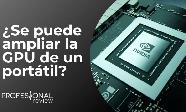 Ampliar tarjeta grafica para portatil