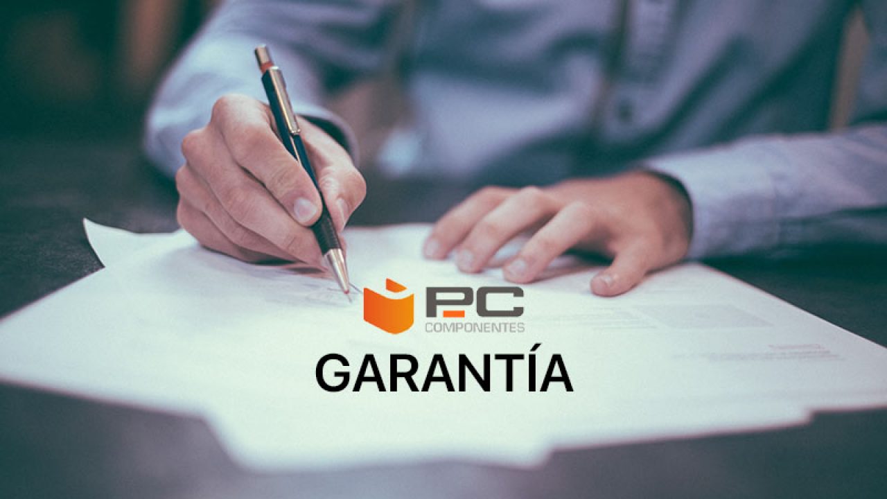 Garantía de PcComponentes: condiciones, anulaciones y derechos