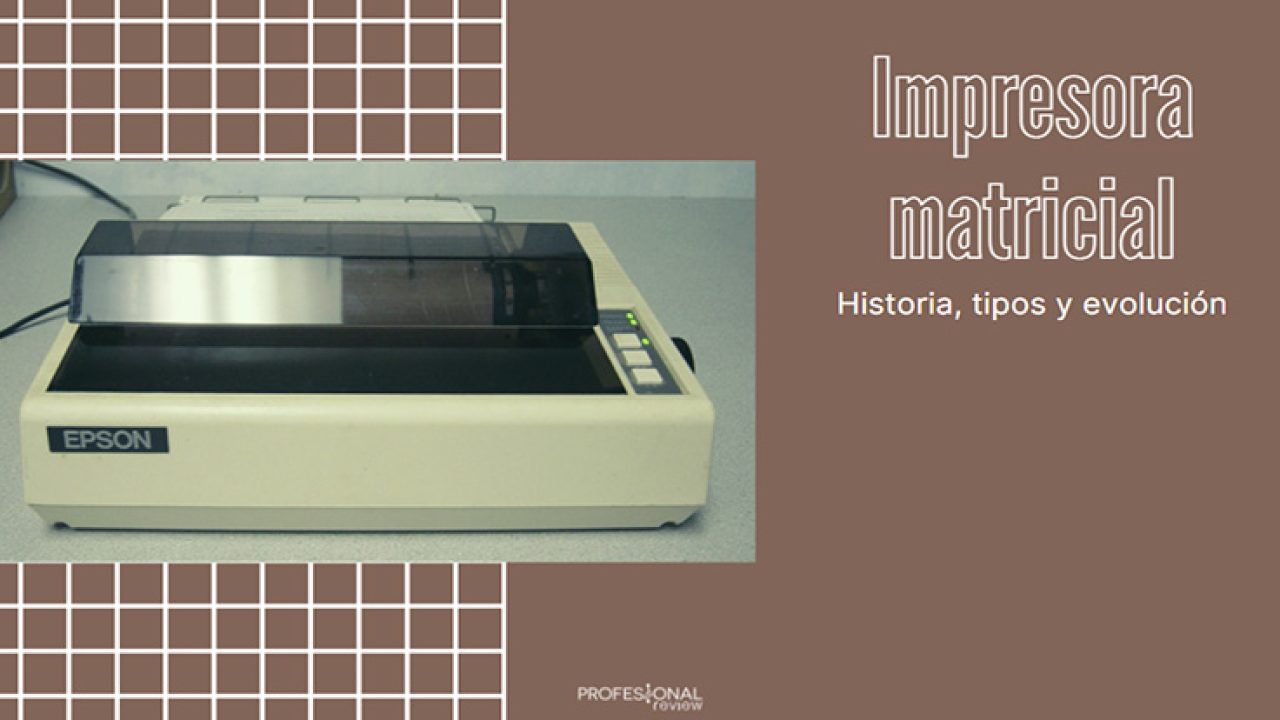 Impresora matricial: qué es y cómo hizo historia en la impresión