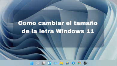 Como cambiar el tamaño de la letra Windows 11 -00