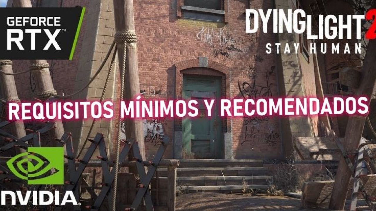 Conoce todos los REQUISITOS PARA INSTALAR DYING LIGHT aquí