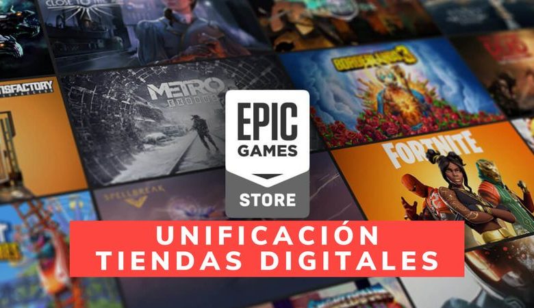 epic games unificacion tiendas digitales juegos