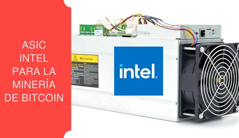intel desarrollo asic mineria bitcoin