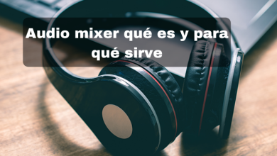 Audio mixer: que es y para qué sirve