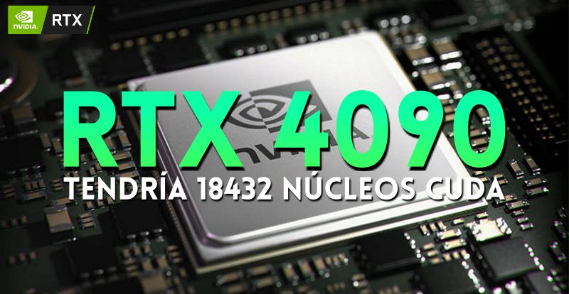 Nvidia RTX 4090 tendría 18432 núcleos CUDA (114 SM)