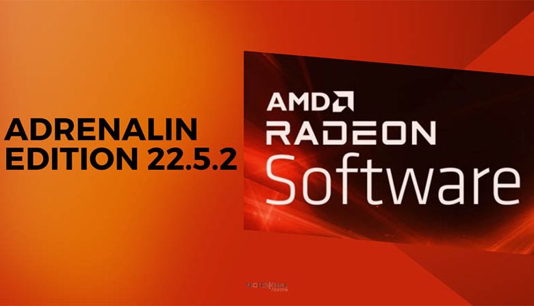AMD Adrenalin Edition 22.5.2