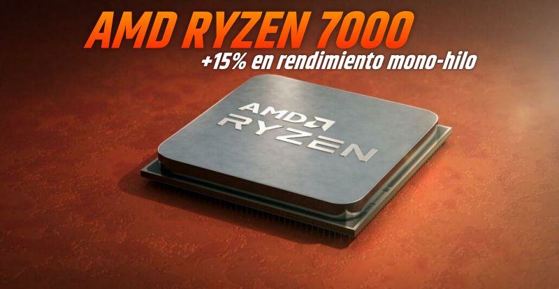 AMD Ryzen 7000 con un +15% en rendimiento mono-hilo, se lanzará en otoño