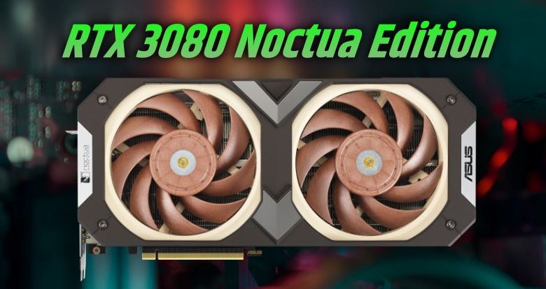 RTX 3080 Noctua Edition