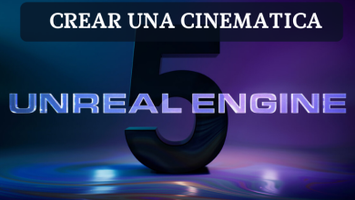 Cómo crear una cinematica en Unreal Engine 5