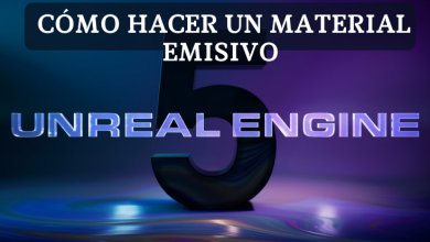 Cómo hacer un material emisivo en Unreal Engine 5