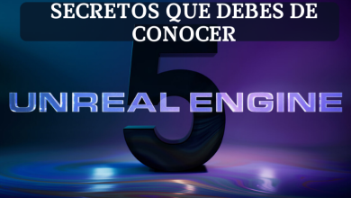 Secretos de Unreal Engine que debes de conocer