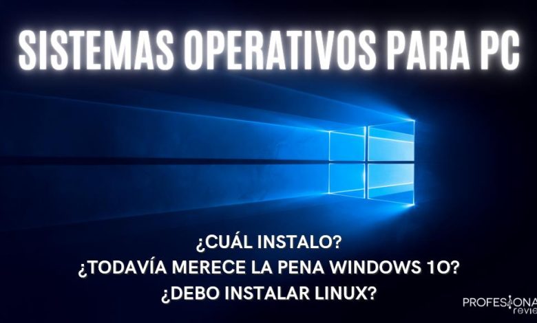 Sistemas operativos para PC cuál instalo