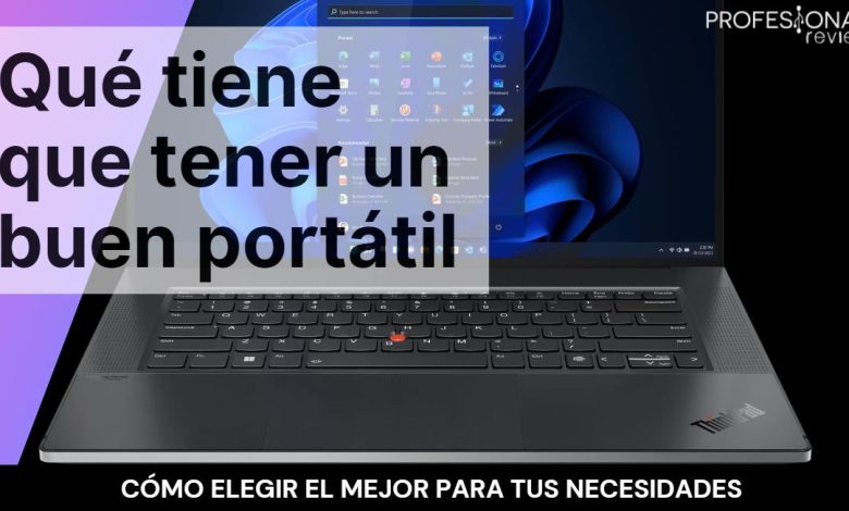 Qué tiene que tener un buen portátil