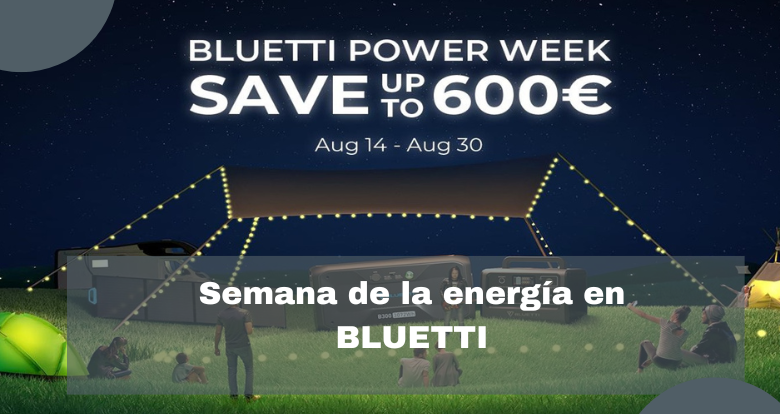 Semana de la energía en BLUETTI