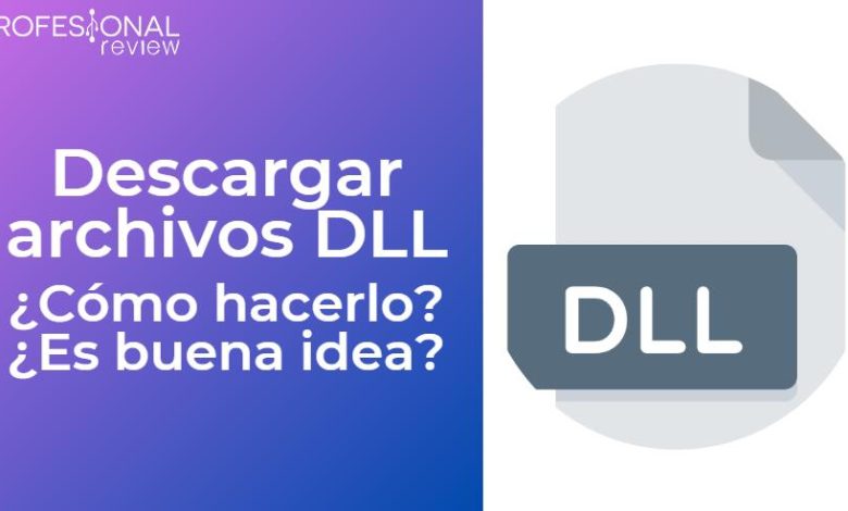 Cómo descargar archivos DLL que necesitas
