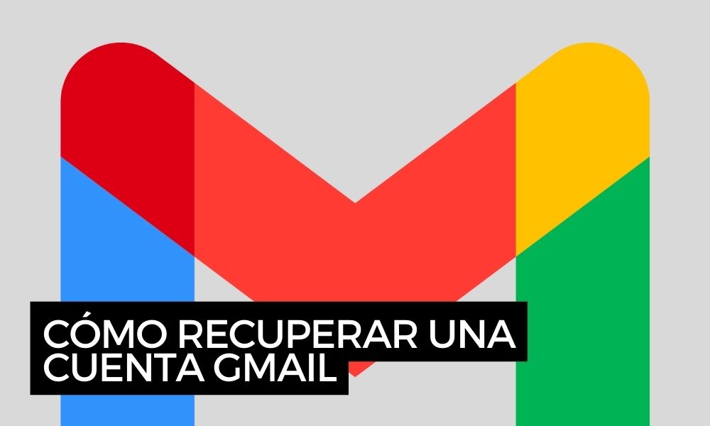 Cómo recuperar una cuenta Gmail