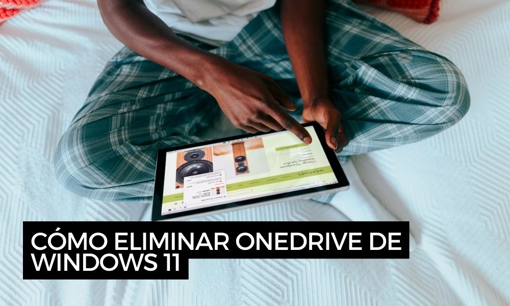 Cómo eliminar OneDrive de Windows 11