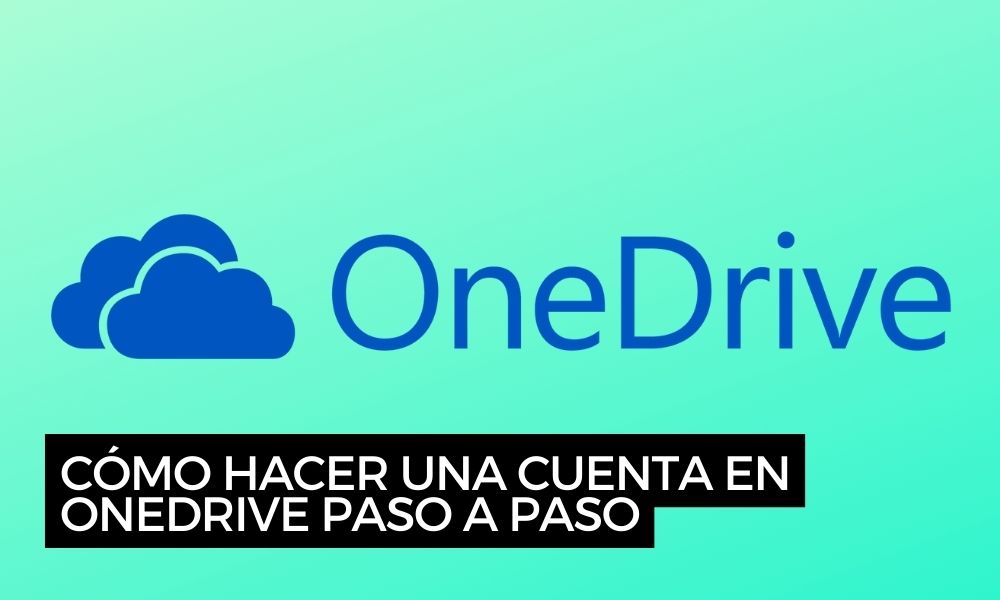 Cómo hacer una cuenta en OneDrive paso a paso