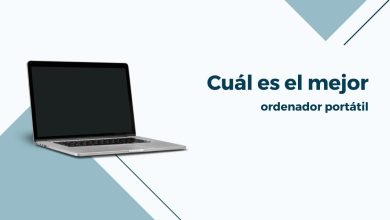 cuál es el mejor ordenador portátil