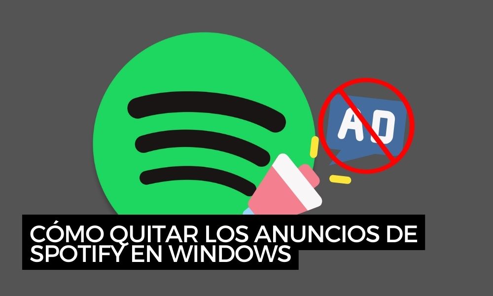 Cómo quitar los anuncios de Spotify en Windows