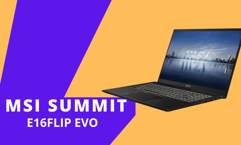 MSI Summit E16 FLIP EVO