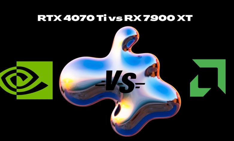 RTX 4070 Ti vs 7900 XT
