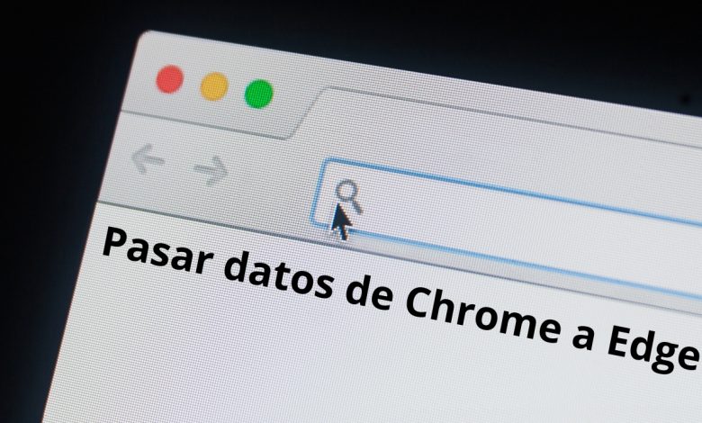 cómo pasar los datos de Chrome a Edge